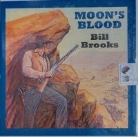Moon's Blood written by Bill Brooks performed by Jeff Harding on Audio CD (Unabridged)